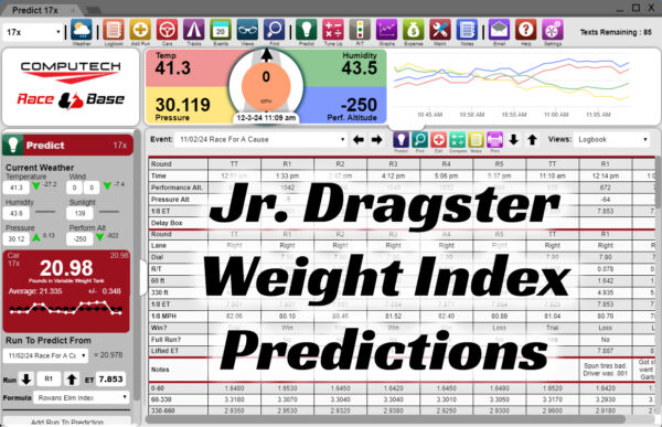 Jr Dragster Weight Index Prediction on RaceBase Drag Racing Logbook Software is the Ultimate Racing Program. ET Prediction, Weight Index, Throttle Stop, Graphing, Maintenance & More